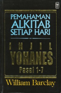 Pemahaman Alkitab Setiap Hari: Injil Yohanes Pasal 1-7