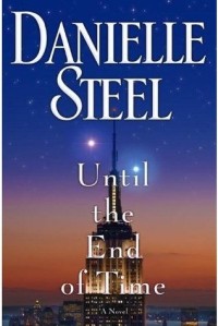 Until The End Of Time: A Novel