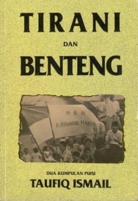 Tirani dan Benteng: Dua Kumpulan Puisi