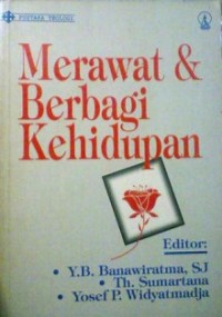 Image of Merawat & Berbagi Kehidupan