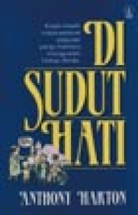 Image of Di sudut Hati: Kisah-kisah Inspirasional Populer Yang Mampu Mengubah Hidup Anda