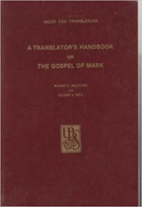 Translator's Handbook on the Gospel of Mark