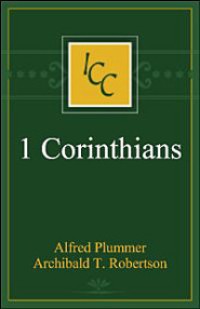 A Critical and Exegetical Commentary on the First Epistles of St. Paul to the Corinthians