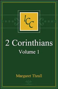 A Critical and Exegetical Commentary on the Second Epistles of St. Paul to the Corinthians