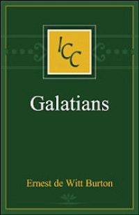 A Critical and Exegetical Commentary on the Epistles to the Galatians