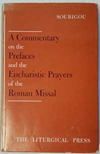 Image of A Commentary On The Prefaces and the Eucharistic Prayers Of The Roman Missal