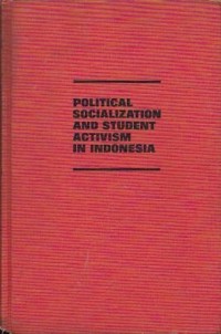 Political Socialization and Student Activisim in Indonesia