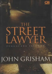 The Street Lawyer = Pengacara Jalanan