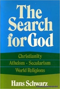 Image of The Search For God: Christianity Atheism, Secularism World Religions