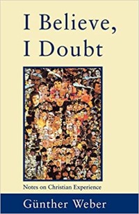Image of I Believe, I Doubt : Notes on Christian Experience
