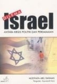 Dilema Israel: Antara Krisis Politik dan Perdamaian