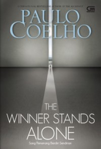 The Winner Stands Alone = Sang Pemenang Berdiri Sendirian