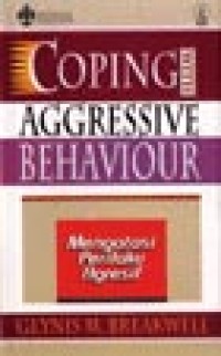 Coping Aggressive Behaviour = Mengatasi Perilaku Agresif