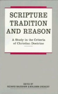 Scripture, Tradition and Relation : A Study in the Criteria of Christian Doctrine