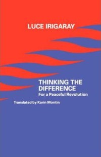Thinking The Difference: For A Peaceful Revolution