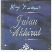 Bagi Penempuh: Jalan Akhirat