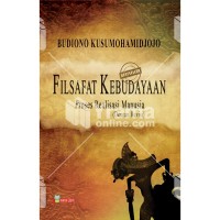 Filsafat Kebudayaan: Proses Realisasi Manusia (Dengan Revisi)