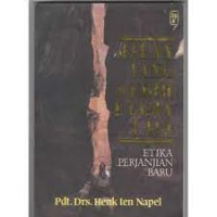 Jalan Yang Lebih Utama Lagi: Etika Perjanjian Baru