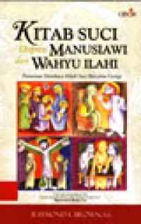 Kitab Suci Ekspresi Manusiawi dan Wahyu Ilahi