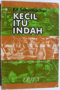 Kecil Itu Indah: Ilmu Ekonomi Yang Mementingkan Rakyat Kecil