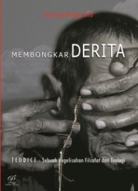 Membongkar Derita Teodice: Sebuah Kegelisahan Filsafat dan Teologi