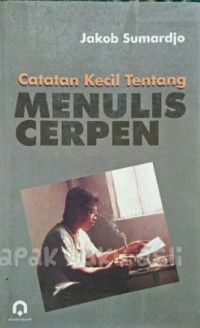 Catatan Kecil Tentang Menulis Cerpen