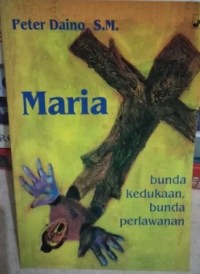 Maria Bunda Kedukaan, Bunda Perlawanan