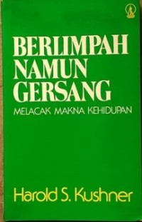 Image of Berlimpah Namun Gersang: Melacak Makna Kehidupan