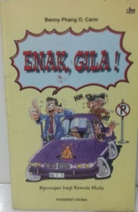 Image of Enak Gila: Renungan Bagi Kawula Muda
