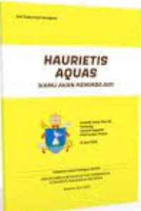 Haurietis Aquas (Kamu Akan Menimba Air). Seri Dokumen Gerejawi No.126