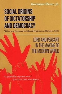 Image of Social Origins of Dictatorship and Democracy: Lord And Peasant In The Making Of The Modern World