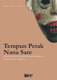 Image of Tempun Petak Nana Sare: Kisah Dayak Kadori, Komunitas Peladang di Pinggiran