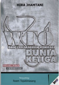 Image of WTO Dan Penjajahan Kembali Dunia Ketiga