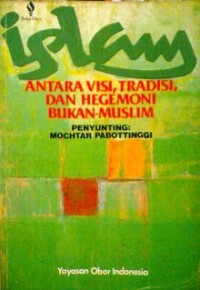 Image of Islam: Antara Visi, Tradisi, dan Hegemoni Bukan-Muslim