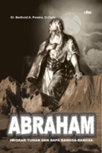 Abraham: Migran Tuhan dan Bapa Bangsa-Bangsa