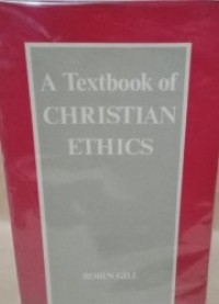 A Textbook of Christian Ethics