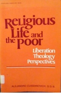 Religious Life and the Poor : Liberation Theology Perspectives