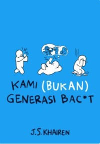 Kami (Bukan) Generasi Bacot