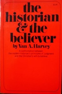 The Historian and The Believer : The Morality of Historical Knowledge and Christian Belief