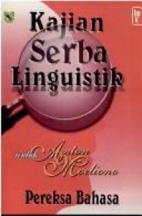 Image of Kajian Serba Linguistik: Untuk Anton Moeliono Pereksa Bahasa