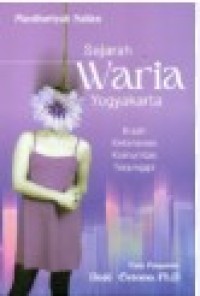 Sejarah Waria Yogyakarta: Kisah Ketahanan Komunitas Terpinggir