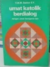 Umat Katolik Berdialog Dengan Umat Beragama Lain