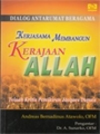 Dialog Antarumat Beragama: Kerjasama Membangun Kerajaan Allah. Telaah Kritis Pemikiran Jacques Dupuis