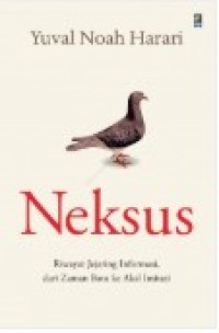 Neksus: Riwayat Jejaring Informasi dari Zaman Batu ke Akal Imitasi