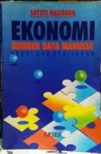 Ekonomi Sumber Daya Manusia: Teori dan Kebijakan