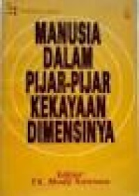 Manusia dalam Pijar-pijar Kekayaan Dimensinya