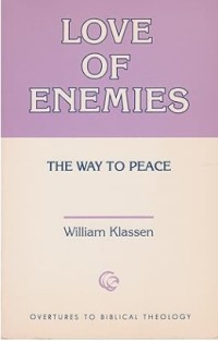 Love of Enemies : The Way to Peace