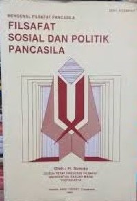 Mengenal Filsafat Pancasila 4: Filsafat Sosial dan Politik Pancasila