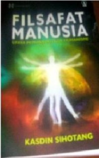 Filsafat Manusia: Upaya Membangkitkan Humanisme