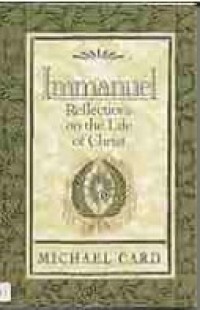 Immanuel : Reflections on the Life of Christ